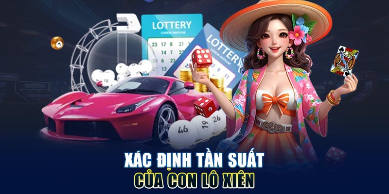 Xác định tần suất của con lô xiên